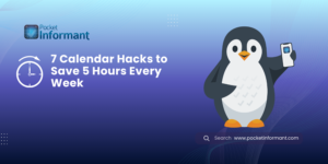 7 Calendar Hacks to Save 5 Hours Every Week