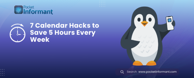 7 Calendar Hacks to Save 5 Hours Every Week