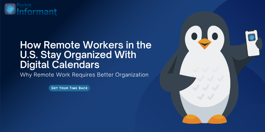 How Remote Workers in the U.S. Stay Organized With Digital Calendars