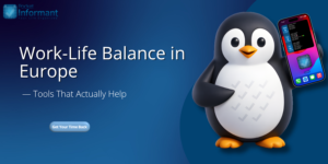 Work-Life Balance in Europe — Tools That Actually Help