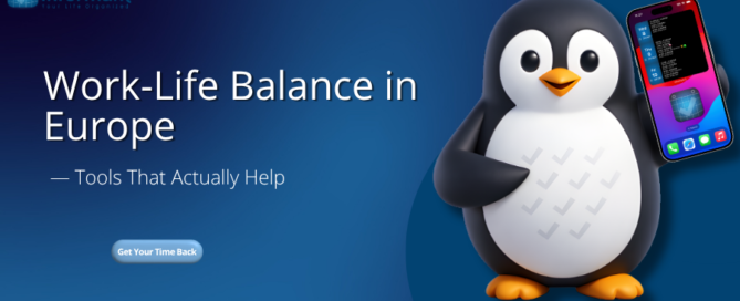 Work-Life Balance in Europe — Tools That Actually Help