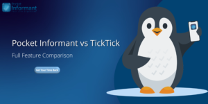 Pocket Informant vs TickTick - Full Feature Comparison
