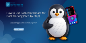 How to Use Pocket Informant for Goal Tracking Step-by-Step