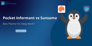Pocket Informant vs Sunsama - Best planner for deep work