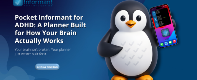 Pocket Informant for ADHD: A Planner Built for How Your Brain Actually Works